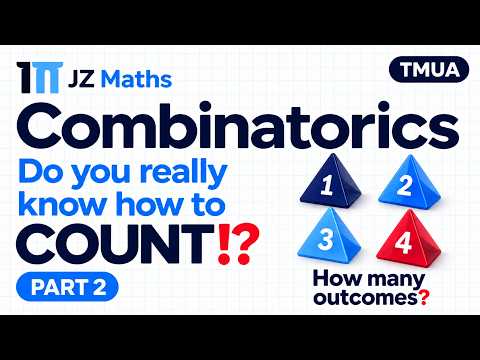 Thumbnail: Combinatorics: Do You Really Know How to COUNT!? | Part 2 | TMUA