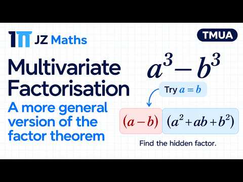 Thumbnail: Multivariate Factorisation: A More General Version of the Factor Theorem | TMUA