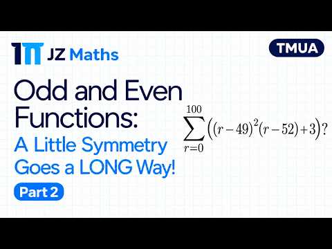 Thumbnail: Odd and Even Functions: A Little Symmetry Goes a Long Way! — Part 2